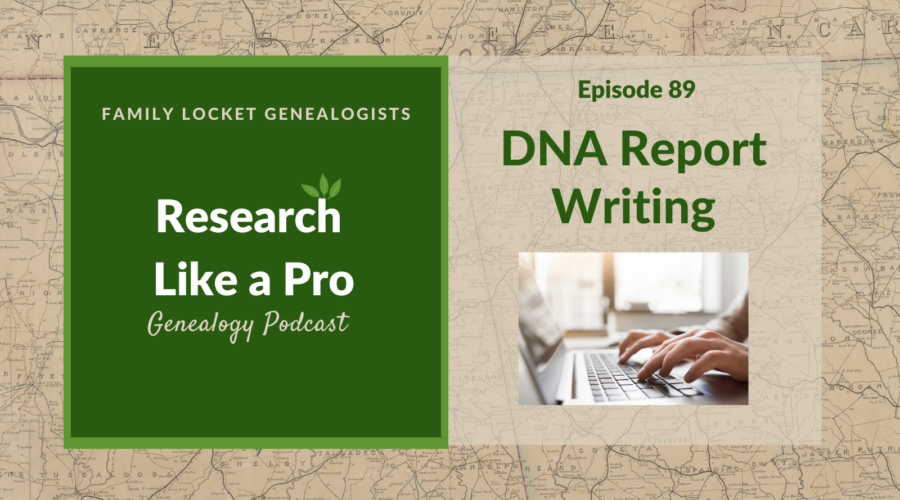 RLP 89: DNA Report Writing