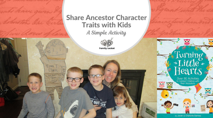 Share Ancestor Character Traits with Kids: A Simple Activity