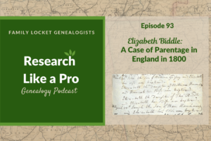 RLP 93: Elizabeth Biddle: A Case of Parentage in England in 1800
