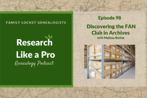 RLP 98: Discovering the FAN Club in Archives with Melissa Barker