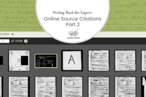Peeling Back the Layers: Online Source Citations Part 2