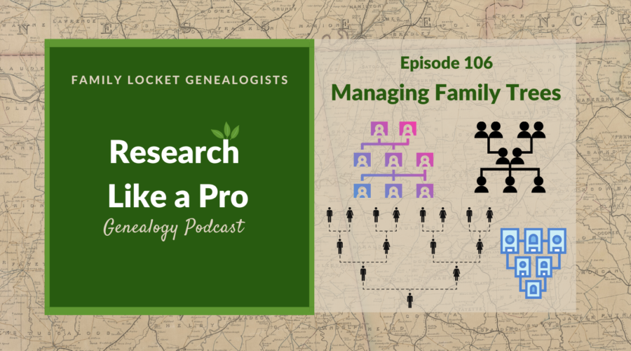 RLP 106: Managing Family Trees