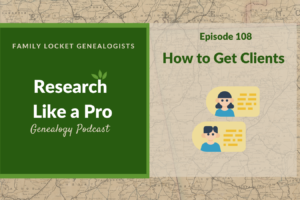RLP 108: How to Get Clients