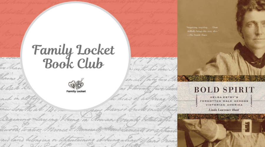 Silencing or Saving Stories? Bold Spirit: Helga Estby’s Forgotten Walk Across Victorian America