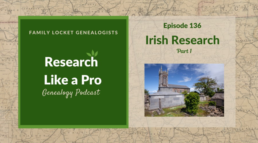 RLP 136: Irish Research Part 1