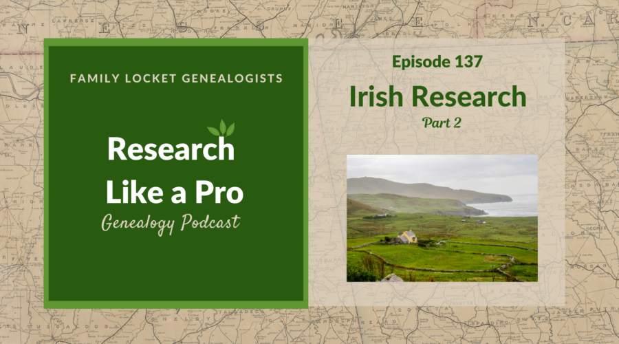 RLP 137: Irish Research Part 2