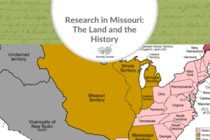 Research in Missouri: The Land and the History