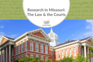 Research in Missouri: The Law and the Courts