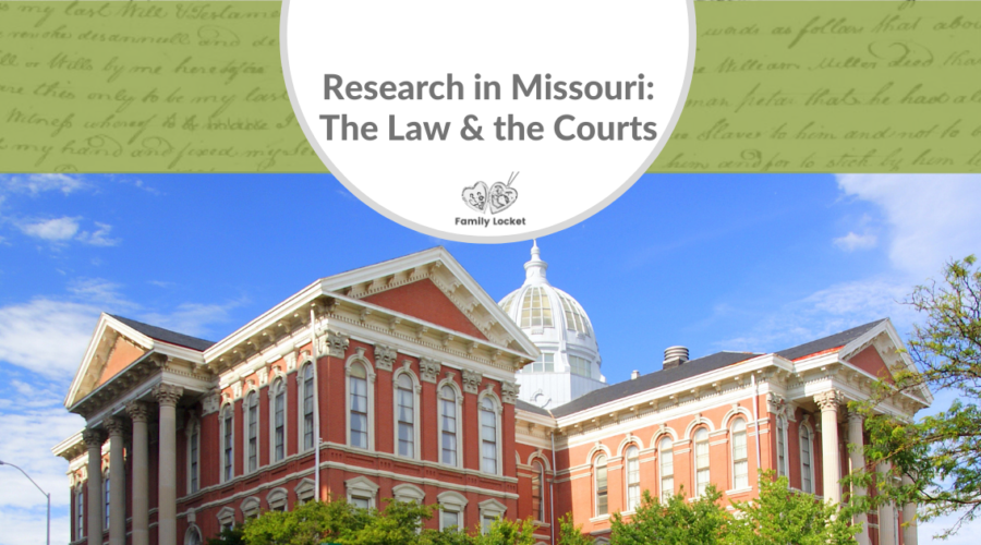 Research in Missouri: The Law and the Courts