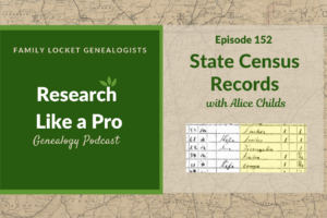 RLP 152: State Census Records with Alice Childs