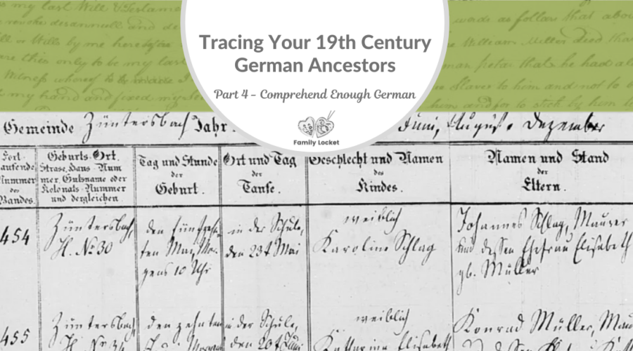 Part 4: Tracing Your 19th Century German Ancestors: Comprehend Enough German