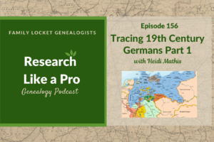 RLP 156: Tracing 19th Century Germans Part 1
