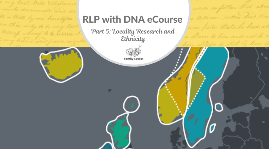 RLP DNA e-course Part 5: Locality Research and Ethnicity