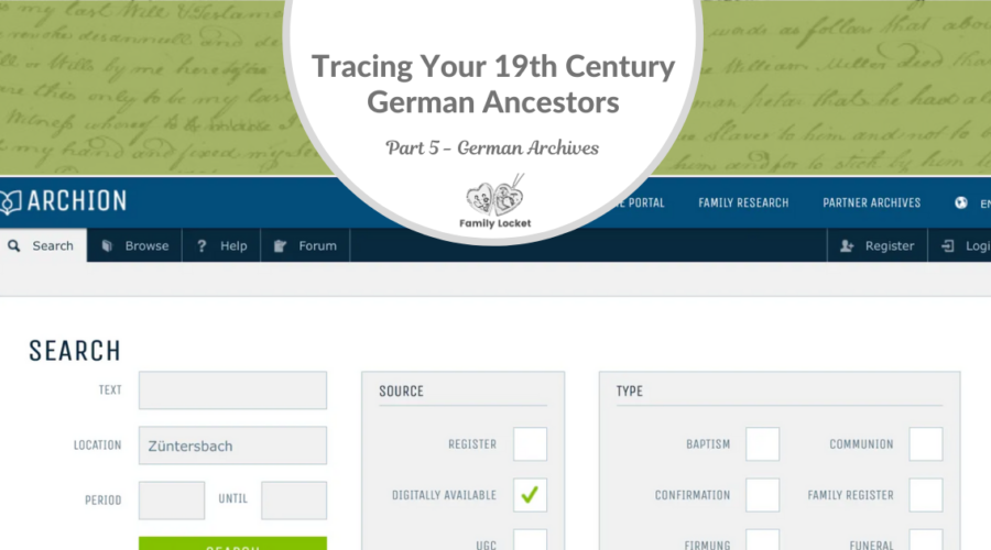 Part 5: Tracing Your 19th Century German Ancestors – German Archives