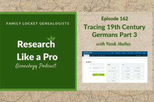 RLP 162: Tracing 19th Century Germans Part 3