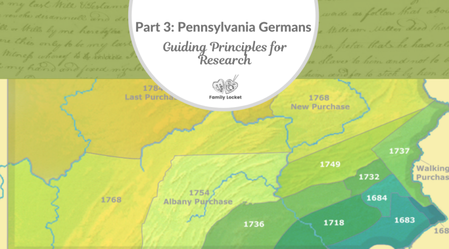 Part 3: Pennsylvania Germans: Guiding Principles for Research