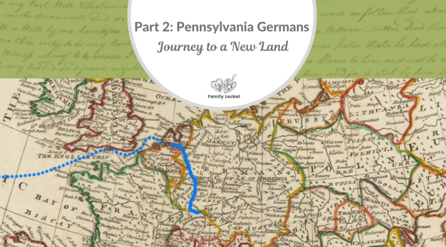 Part 2: Pennsylvania Germans: Journey to a New Land