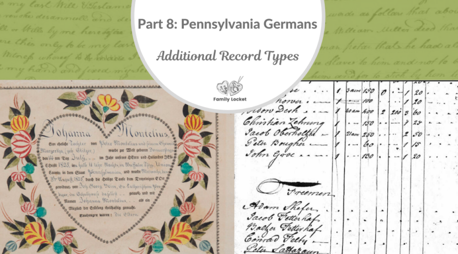 Part 8:  Pennsylvania Germans:  Additional Record Types