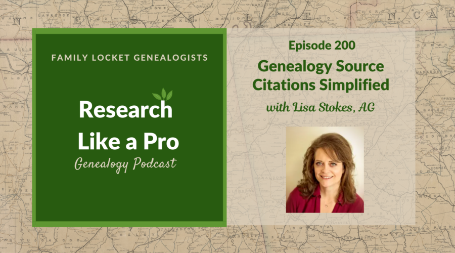 RLP 200: Genealogy Source Citations Simplified with Lisa Stokes