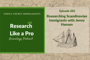 RLP 202: Researching Scandinavian Immigrants with Jenny Hansen