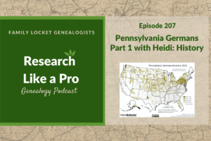 RLP 207: Pennsylvania Germans Part 1 with Heidi: History