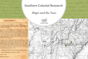 Southern Colonial Research: Maps and the Law