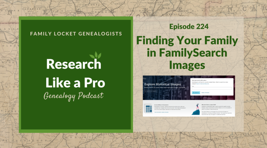 RLP 224: Finding Your Family in FamilySearch Images