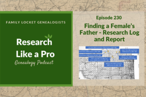 RLP 230: Finding a Female’s Father – Research Log and Report