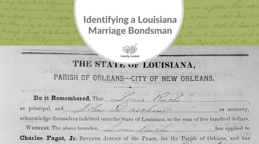 Identifying a Louisiana Marriage Bondsman