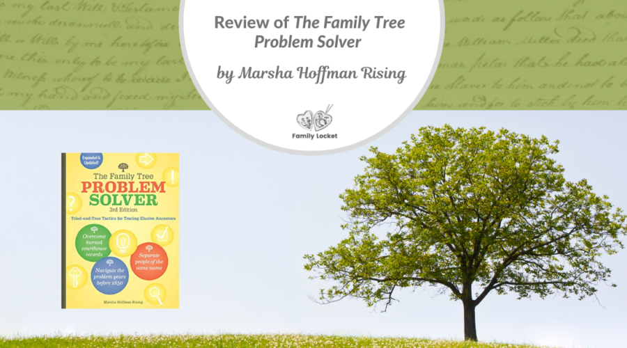 Review of The Family Tree Problem Solver by Marsha Hoffman Rising