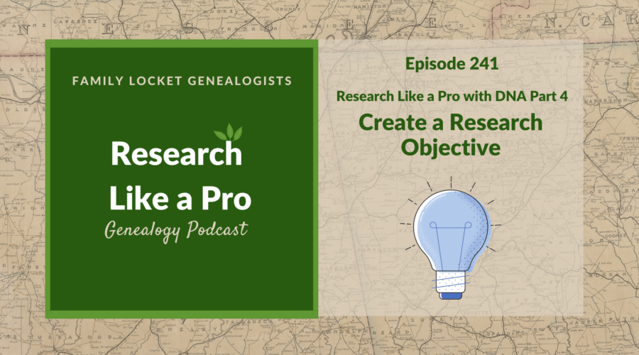 RLP 241:  RLP with DNA 4 – Create a Research Objective