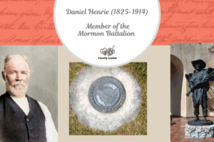 Daniel Henrie (1825-1914): Member of the Mormon Battalion