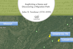 Anglicizing a Name and Discovering a Migration Path: John D. Isenhour (1778-1844)