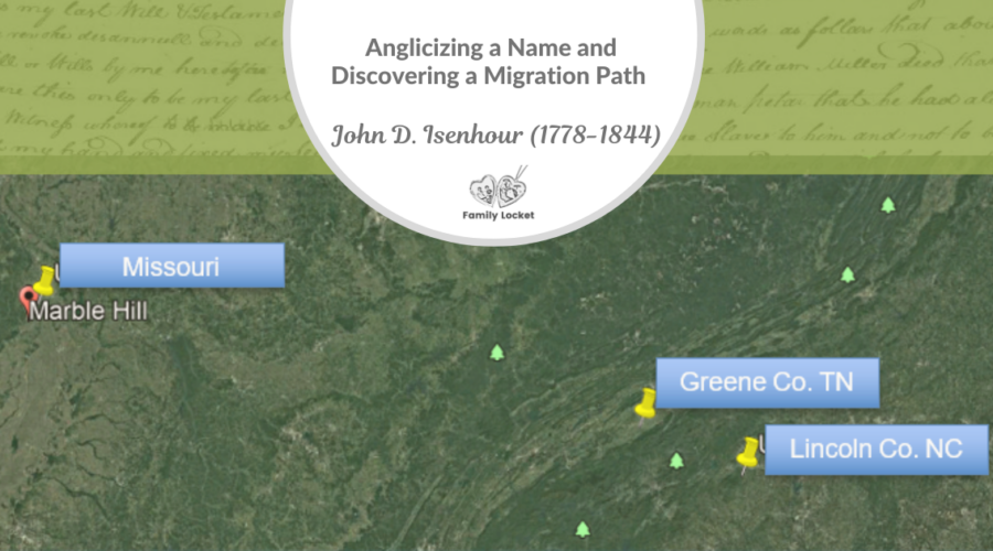 Anglicizing a Name and Discovering a Migration Path: John D. Isenhour (1778-1844)