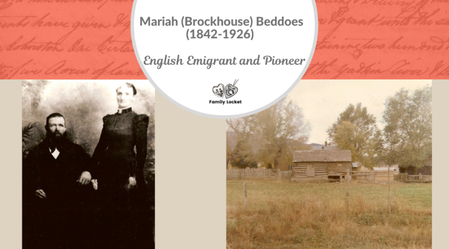 Mariah (Brockhouse) Beddoes (1842-1926), English Emigrant and Pioneer