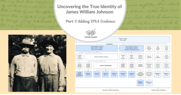 Uncovering the True Identity of James William Johnson: Part 3 Adding ...