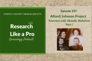 RLP 257: Alford/Johnson Project  – Interview with Michelle Mickelson Part 1