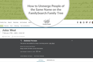 How to Unmerge People of the Same Name on the FamilySearch Family Tree