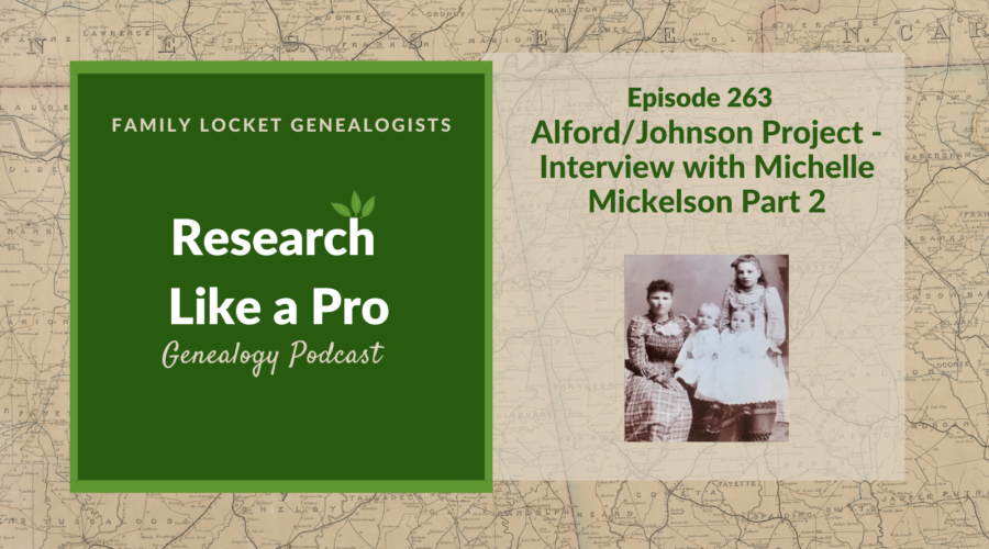RLP 263: Alford/Johnson Project – Interview with Michelle Mickelson Part 2