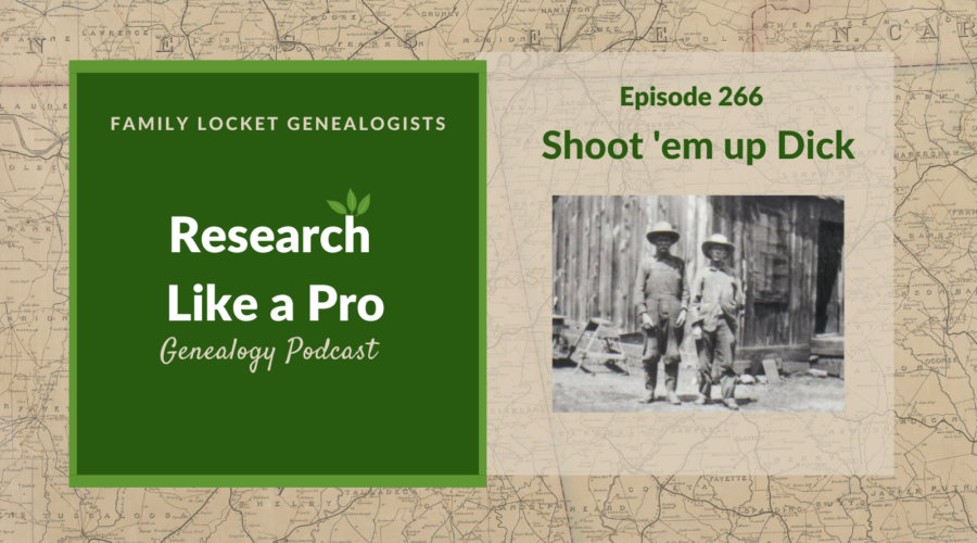 RLP 266: Shoot ’em up Dick