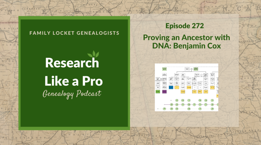 RLP 272: Proving an Ancestor with DNA: Benjamin Cox