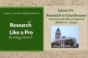 RLP 275: Research in Courthouses: Interview with Lillian Wingate of Bulloch Co., Georgia