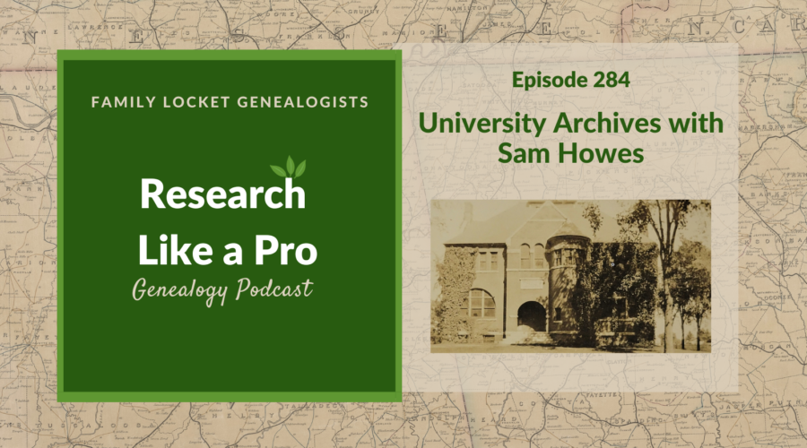 RLP 284: University Archives with Sam Howes