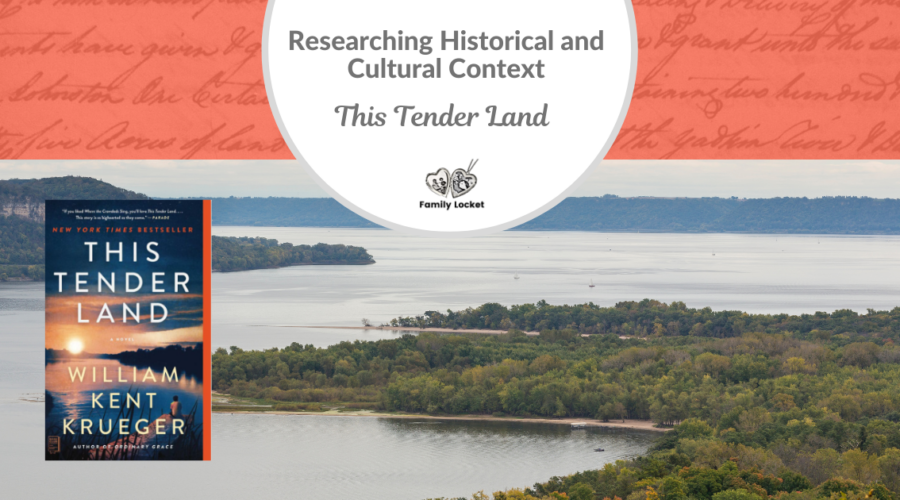 Researching Historical and Cultural Context – This Tender Land