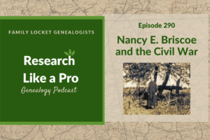 RLP 290: Nancy E. Briscoe and the Civil War