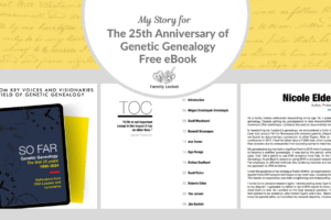 My Story for the 25th Anniversary of Genetic Genealogy Free eBook