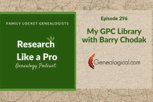 RLP 296: My Genealogical Publishing Company Library with Barry Chodak