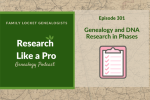 RLP 301: Genealogy and DNA Research in Phases