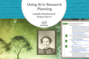 Using AI in Research Planning: Isabella Weatherford Project Part 4