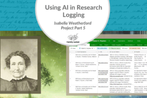Using AI in Research Logging : Isabella Weatherford Project Part 5